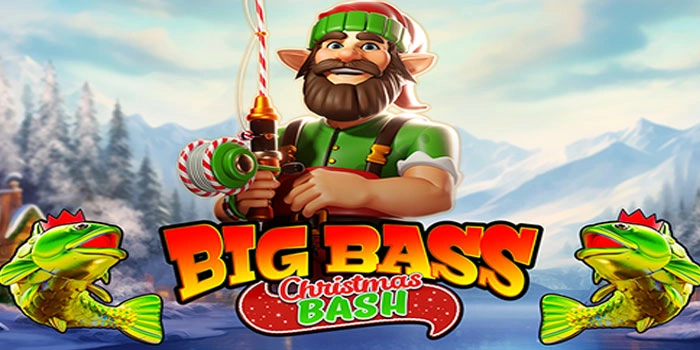 Panduan Penghasil Cuan Besar Di Slot Big Bass Christmas Bash