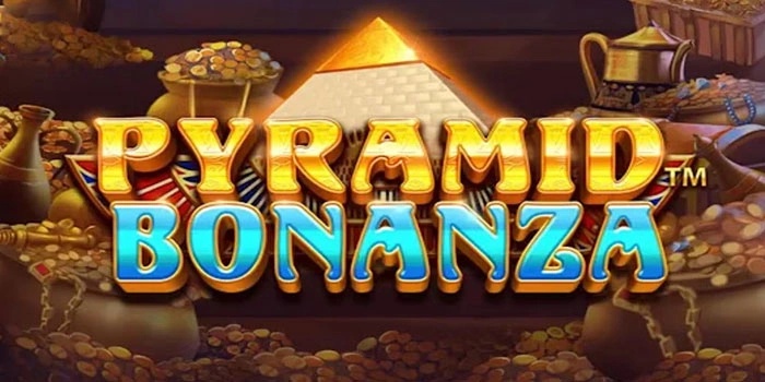 Cara Mendapatkan Scatter Slot Pyramid Bonanza Dengan Mudah