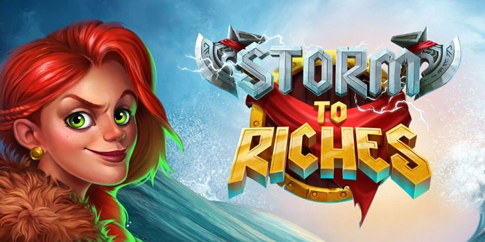 Strategi Jitu Slot Storm to Riches Agar Sering Menang
